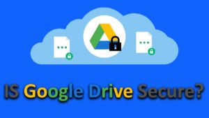 is Google drive safe