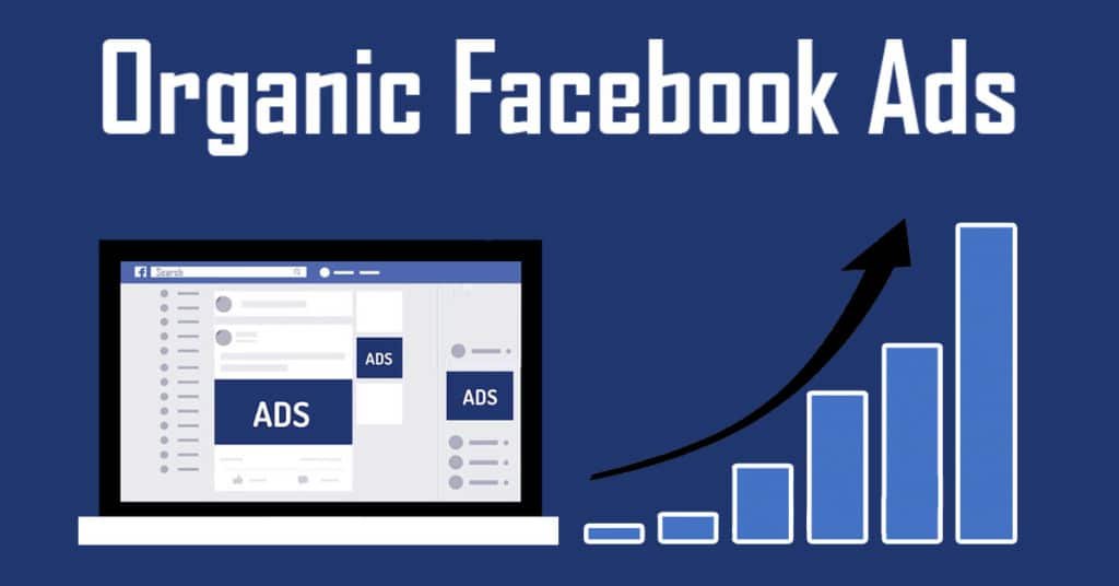 Organic facebook ads