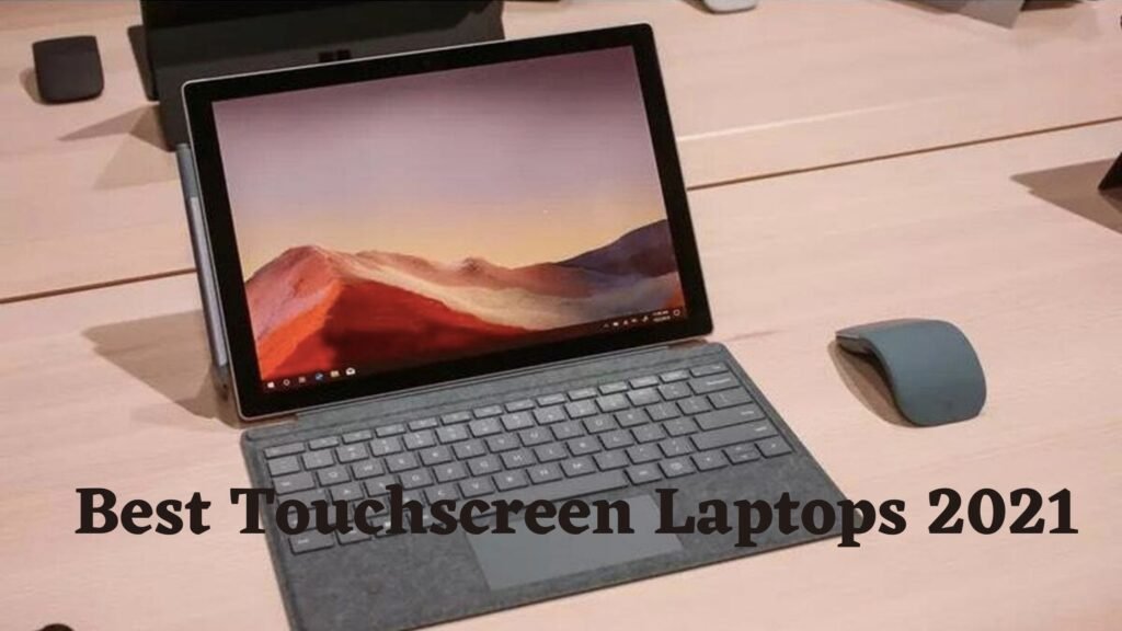 Best Touchscreen Laptops 2021