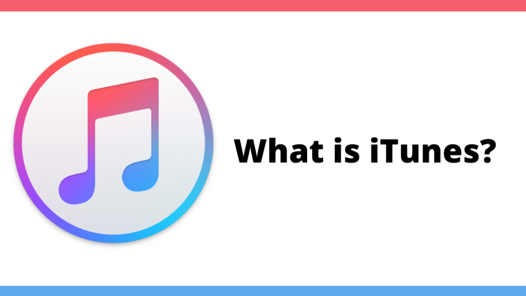 What is iTunes