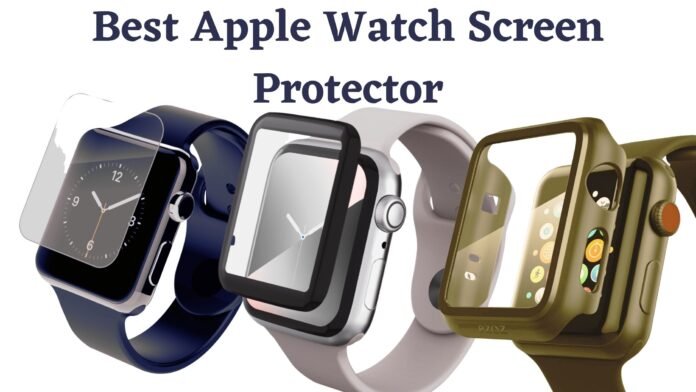 Best Apple Watch Screen Protector