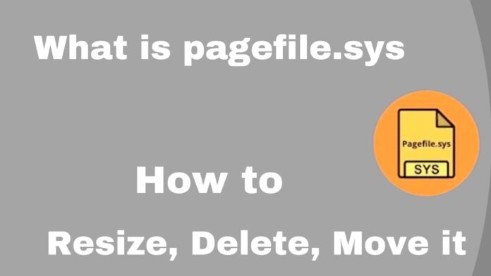 Pagefile.sys: How You can Delete, Resize, or Move it