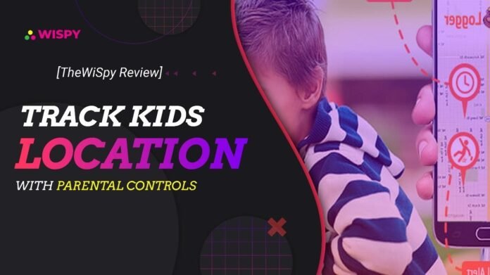 Track Kids Location with Parental Controls