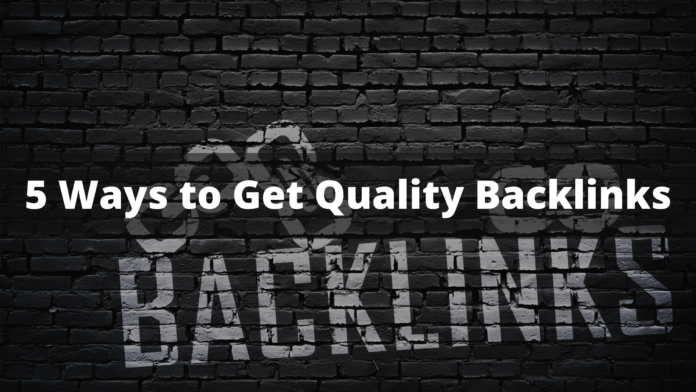 5 Ways to Get Quality Backlinks