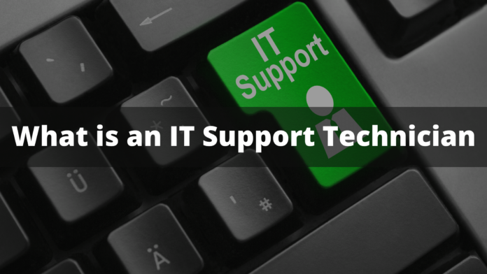 What is an IT Support Technician